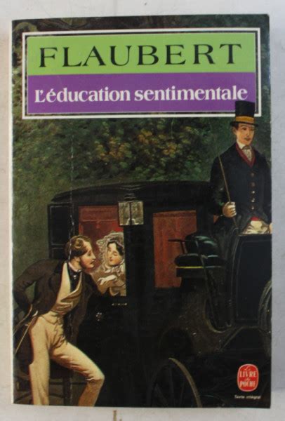 L Education Sentimentale Histoire D Un Jeune Homme Par Gustave