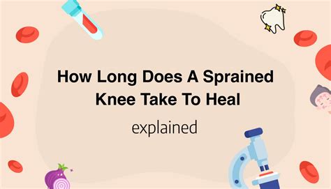 How Long Does A Sprained Knee Take To Heal