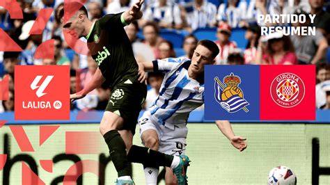 Watch Real Sociedad Girona Fc Live Stream Dazn Es