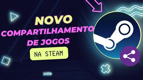 Como Ativar Compartilhamento De Biblioteca Na Steam