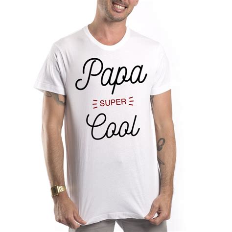 T Shirt Papa Super Cool