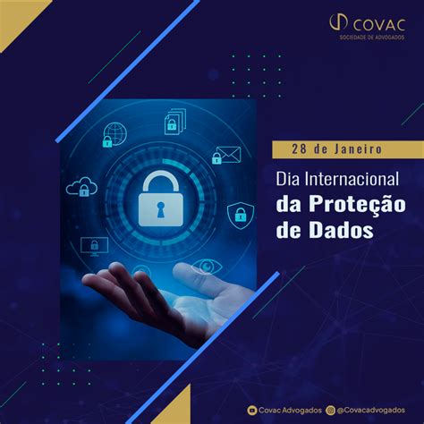 Dia Internacional Da Proteção De Dados Covac Sociedade De Advogados