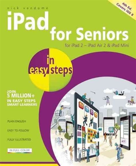 Buy IPad For Seniors In Easy Steps By Nick Vandome With Free Delivery