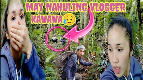 May Nahuling Vlogger Sino Kaya Intense Viral Kritikal Youtube