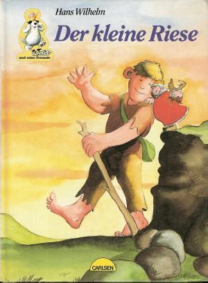 Der Kleine Riese By Hans Wilhelm Goodreads