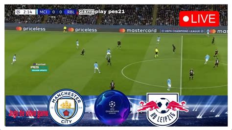 Manchester City Vs Rb Leipzig Live Uefa Champions League 2324 🔴