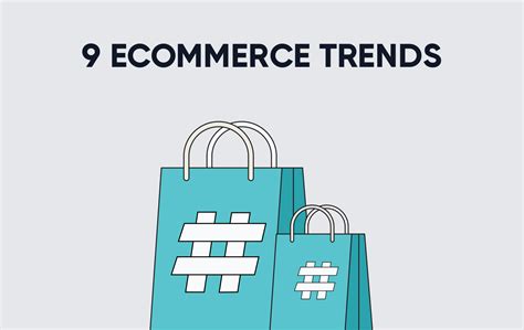 9 ECommerce Trends To Stay Ahead Of The Competitors In 2023