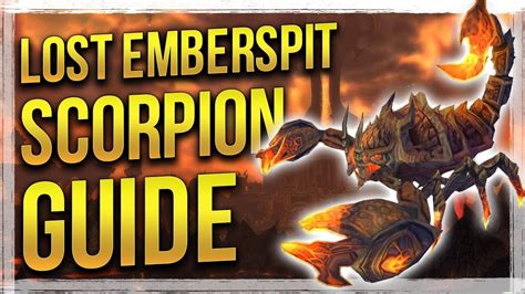 Wow Legion How To Get Lost Emberspit Scorpion Patch 725 Youtube