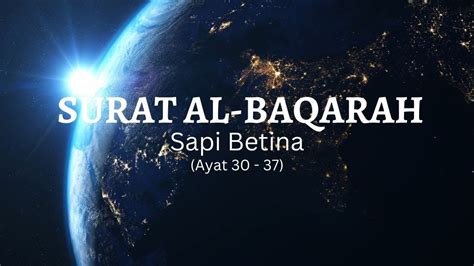 Murottal Al Quran Surat Al Baqarah Ayat 30 37 Suara Merdu