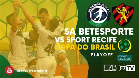 COPA DO BRASIL SA Betesporte PE X Sport Recife PE YouTube