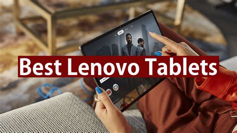 10 Best Lenovo Tablets 2023 (Latest Models) - My Tablet Guide