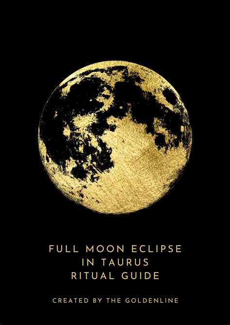 Full Moon Eclipse In Taurus Ritual Guide The Golden Line Spiritual Studio