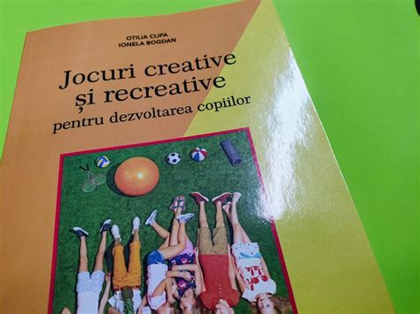 Jocuri Creative I Recreative Pentru Dezvoltarea Copiilor Volum