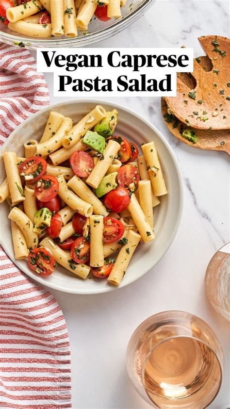 Vegan Caprese Pasta Salad Emilie Eats Caprese Pasta Summer Recipes