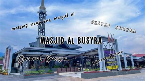 Masjid Viral Macam Macam Ada MASJID AL BUSYRA MERBOK KEDAH YouTube