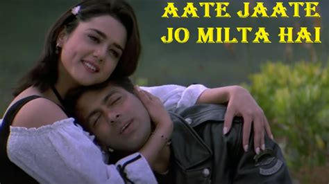 Aate Jaate Jo Milta Full Song Har Dil Jo Pyar Karega Salman Khan