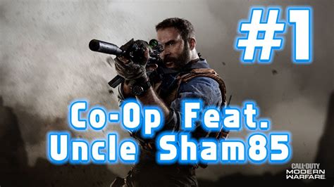 Call Of Duty Modern Warfare Co Op Uncle Sham85 [part 1] Youtube