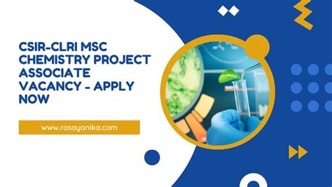 Csir Clri Msc Chemistry Project Associate Vacancy Apply Now