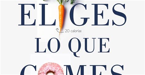 Reseña de Tú eliges lo que comes de Carlos Casabona