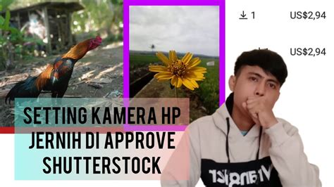 CARA SETTING KAMERA HP AGAR DI APPROVE DI SHUTTERSTOCK HASIL JERNIH