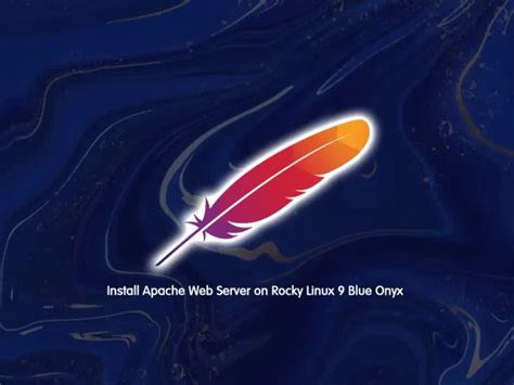 How To Install Apache On Rocky Linux Full Guide Orcacore