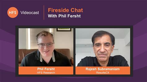 Fireside Chat Phil Fersht Talks With ResultsCX MD And CEO Rajesh