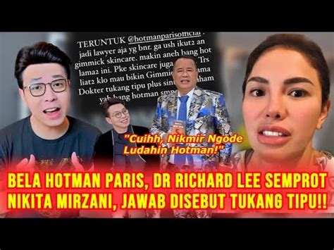 RIBUT Bela Hotman Paris Dr Richard Lee Semprot Balik Nikita Mirzani