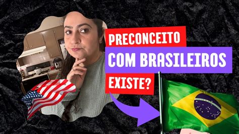 Existe Preconceito Brasileiros YouTube