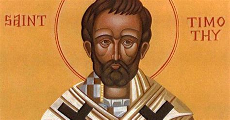 Saint January 26 St Timothy 1st Bishop Of Ephesus Patron Of