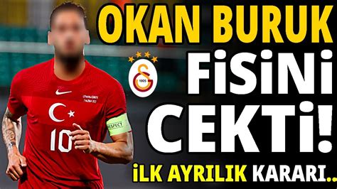 Galatasaray Da Lk Ayrilik Karari Okan Buruk B Let N Kest Youtube