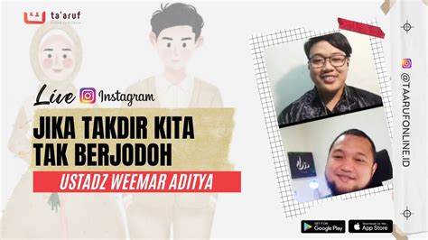 Apabila Takdir Kita Tak Berjodoh Ustadz Weemar Aditya Youtube