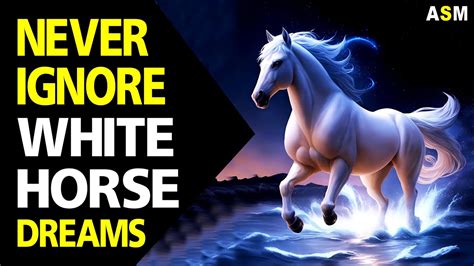 White Horse Dream Meaning Dreaming Of White Horse White Horse