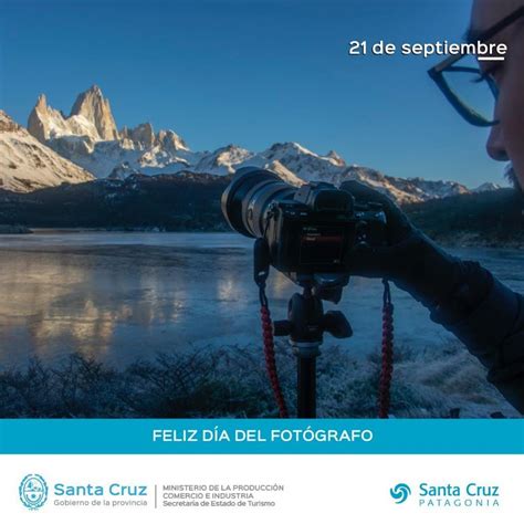 Turismo Santa Cruz Patagonia Dia Del Fot Grafo Y Dia De La Primavera