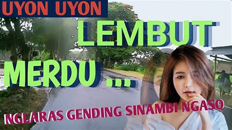 Uyon Uyon Jawa Gending Klasik Gending Jawa Tombo Awak Kesel