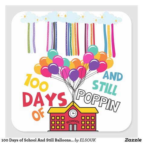 100 Days Of School And Still Balloons Kindergarten Square Sticker