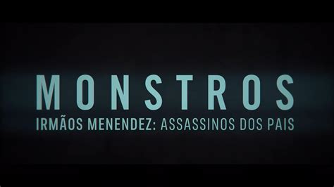 Monstros Irm Os Menendez Assassinos Dos Pais Ganha Teaser E Data De