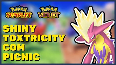 Spot Para Shiny Hunting De Shiny Toxtricity FÁcil Com Reset De Picnic