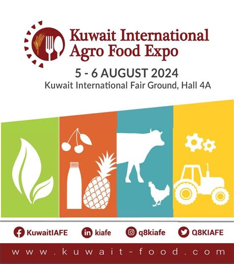 Kuwait International Agro Food Exhibition KUWAIT UPTO DATE KUWAIT