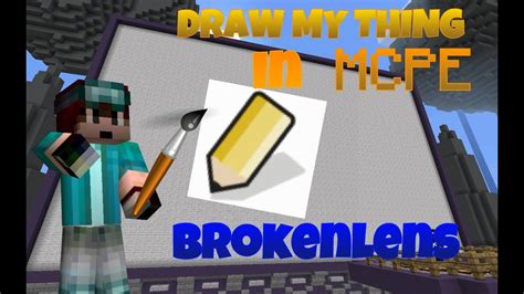 Draw My Thing In Mcpe Brokenlens Server Gameplay Minecraft Pe