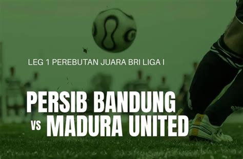 Jadwal Tv Hari Ini Minggu Mei Leg Final Liga Persib