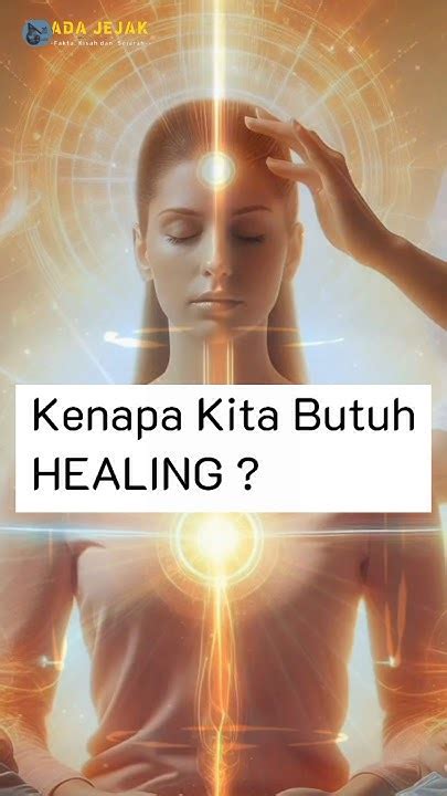 kita perlu healing shorts healing youtube