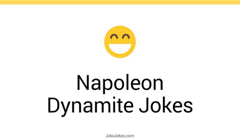 2+ Napoleon Dynamite Jokes And Funny Puns - JokoJokes