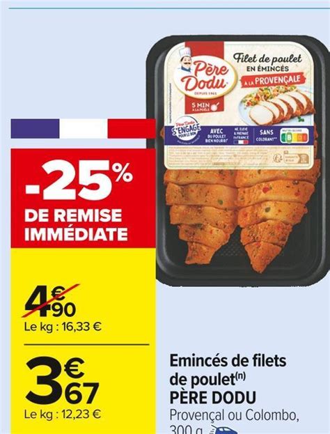 Promo Père dodu emincés de filets de poulet chez Carrefour Market