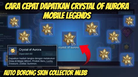 Cara Cepat Mendapatkan Crystal Of Aurora Mobile Legends Terbaru