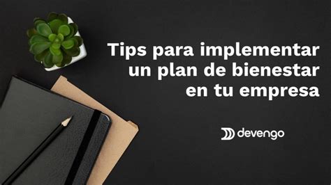 5 Tips Para Implementar Un Plan De Bienestar En Empresa DCH