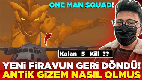 YENİ FİRAVUN GELDİ ANTİK GİZEM NASIL One man squad Pubg Mobile