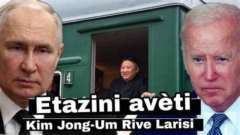 Prezidan Kim Jong Um Rive Nan Peyi Larisi Peyi Etazini Av Ti Peyi