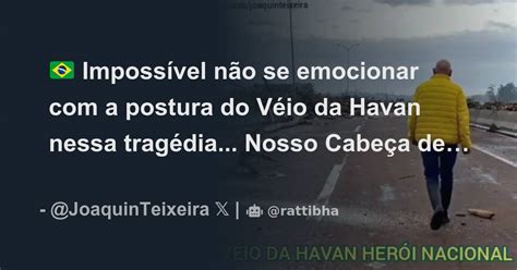 Imposs Vel N O Se Emocionar A Postura Do V Io Da Havan Nessa