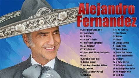 ALEJANDRO FERNÁNDEZ EXITOS ROMANTICOS MIX 2022 SUS MEJORES CANCIONES