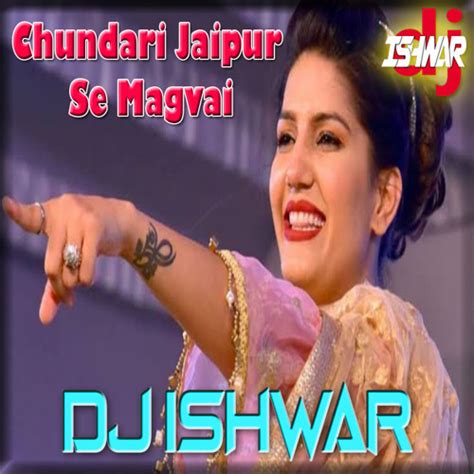 Stream Chundari Jaipur Se Magvai Sapna Chaudhary Haryanvi Dj